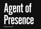 Agent of Presence